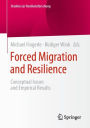 Forced Migration and Resilience: Conceptual Issues and Empirical Results