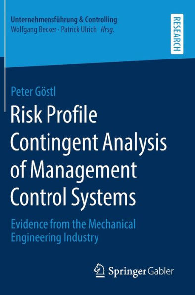 Risk Profile Contingent Analysis of Management Control Systems: Evidence from the Mechanical Engineering Industry