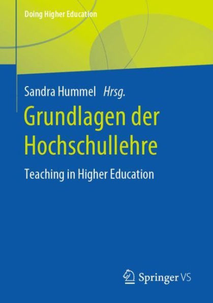 Grundlagen der Hochschullehre: Teaching Higher Education