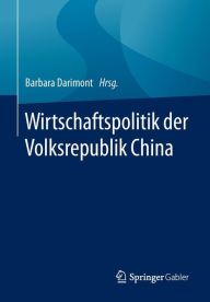 Title: Wirtschaftspolitik der Volksrepublik China, Author: Barbara Darimont