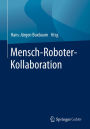 Mensch-Roboter-Kollaboration