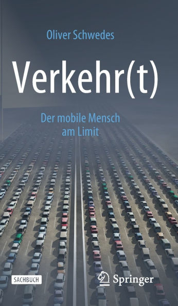 Verkehr(t): Der mobile Mensch am Limit