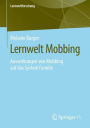 Lernwelt Mobbing: Auswirkungen von Mobbing auf das System Familie