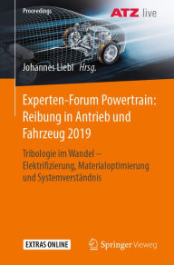 Title: Experten-Forum Powertrain: Reibung in Antrieb und Fahrzeug 2019: Tribologie im Wandel - Elektrifizierung, Materialoptimierung und Systemverständnis, Author: Johannes Liebl