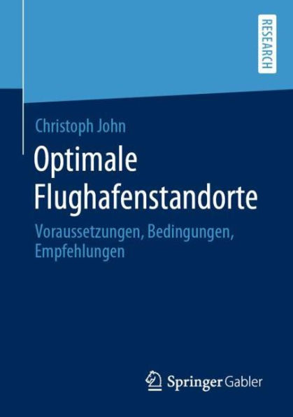 Optimale Flughafenstandorte: Voraussetzungen, Bedingungen, Empfehlungen