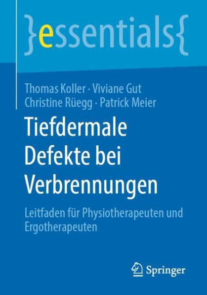 Tiefdermale Defekte bei Verbrennungen: Leitfaden für Physiotherapeuten und Ergotherapeuten