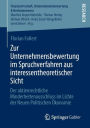 Zur Unternehmensbewertung im Spruchverfahren aus interessentheoretischer Sicht: Der aktienrechtliche Minderheitenausschluss im Lichte der Neuen Politischen ï¿½konomie