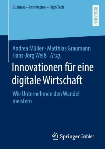 Innovationen fï¿½r eine digitale Wirtschaft: Wie Unternehmen den Wandel meistern