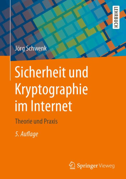 Sicherheit und Kryptographie im Internet: Theorie und Praxis