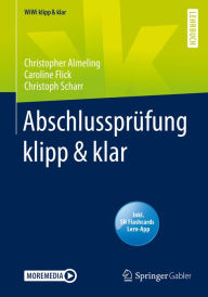 Title: Abschlussprüfung klipp & klar, Author: Christopher Almeling