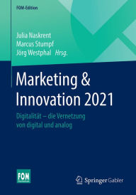 Title: Marketing & Innovation 2021: Digitalität - die Vernetzung von digital und analog, Author: Julia Naskrent