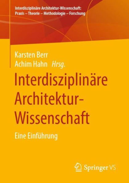 Interdisziplinï¿½re Architektur-Wissenschaft: Eine Einfï¿½hrung