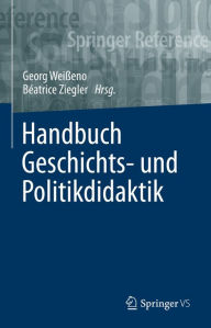 Title: Handbuch Geschichts- und Politikdidaktik, Author: Georg Weißeno