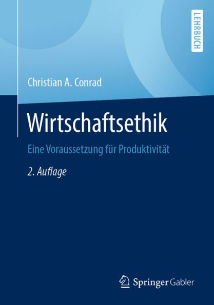 Wirtschaftsethik: Eine Voraussetzung für Produktivität