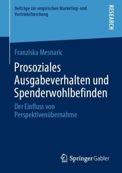 Prosoziales Ausgabeverhalten und Spenderwohlbefinden: Der Einfluss von Perspektivenï¿½bernahme