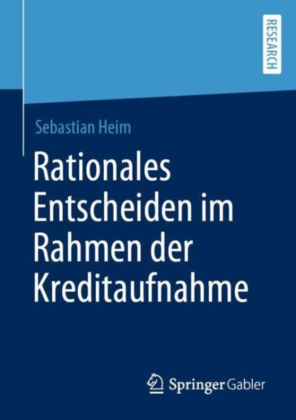 Rationales Entscheiden im Rahmen der Kreditaufnahme