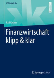 Title: Finanzwirtschaft klipp & klar, Author: Ralf Kesten