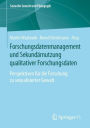 Forschungsdatenmanagement und Sekundï¿½rnutzung qualitativer Forschungsdaten: Perspektiven fï¿½r die Forschung zu sexualisierter Gewalt