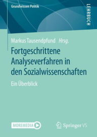 Title: Fortgeschrittene Analyseverfahren in den Sozialwissenschaften: Ein ï¿½berblick, Author: Markus Tausendpfund