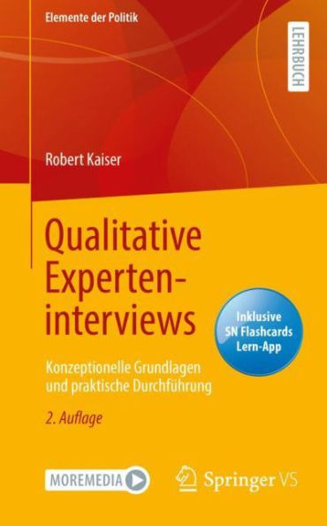 Qualitative Experteninterviews: Konzeptionelle Grundlagen und praktische Durchführung