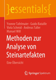 Title: Methoden zur Analyse von Steinartefakten: Eine Übersicht, Author: Yvonne Tafelmaier