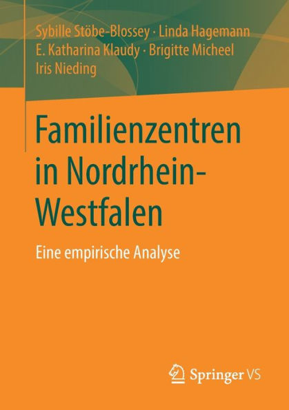 Familienzentren Nordrhein-Westfalen: Eine empirische Analyse