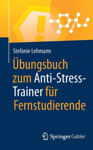 ï¿½bungsbuch zum Anti-Stress-Trainer fï¿½r Fernstudierende