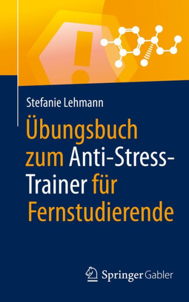 ï¿½bungsbuch zum Anti-Stress-Trainer fï¿½r Fernstudierende
