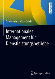 Title: Internationales Management für Dienstleistungsbetriebe, Author: Samir Saleh