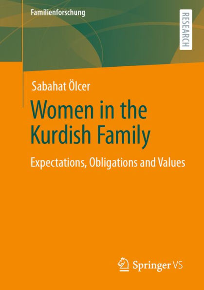 Women in the Kurdish Family: Expectations, Obligations and Values