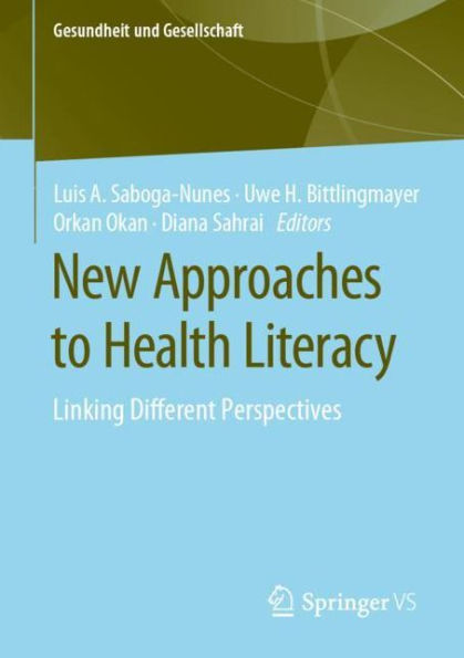 New Approaches to Health Literacy: Linking Different Perspectives