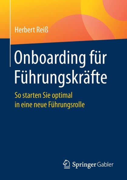 Onboarding fï¿½r Fï¿½hrungskrï¿½fte: So starten Sie optimal in eine neue Fï¿½hrungsrolle