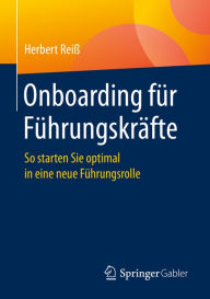 Title: Onboarding für Führungskräfte: So starten Sie optimal in eine neue Führungsrolle, Author: Herbert Reiß