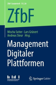 Title: Management Digitaler Plattformen, Author: Mischa Seiter