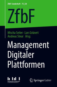 Title: Management Digitaler Plattformen, Author: Mischa Seiter