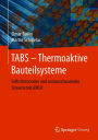 TABS - Thermoaktive Bauteilsysteme: Selbstlernendes und vorausschauendes Steuern mit AMLR