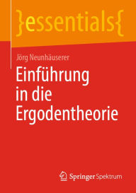 Title: Einführung in die Ergodentheorie, Author: Jörg Neunhäuserer