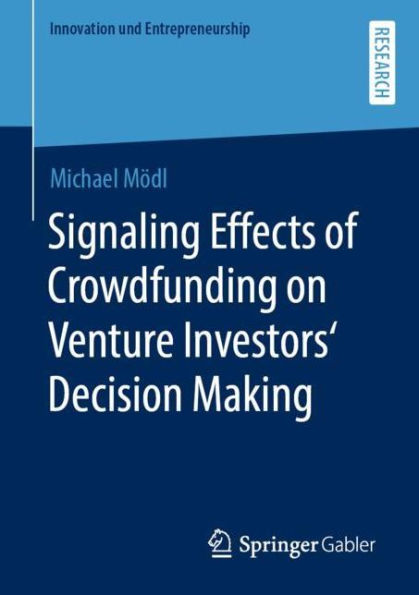 Signaling Effects of Crowdfunding on Venture Investors' Decision Making