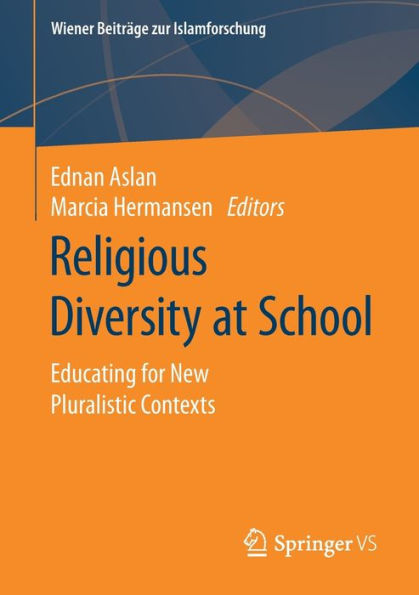 Religious Diversity at School: Educating for New Pluralistic Contexts