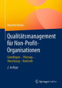 Qualitätsmanagement für Non-Profit-Organisationen: Grundlagen - Planung - Umsetzung - Kontrolle