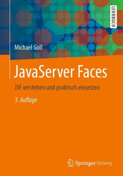 JavaServer Faces: JSF verstehen und praktisch einsetzen