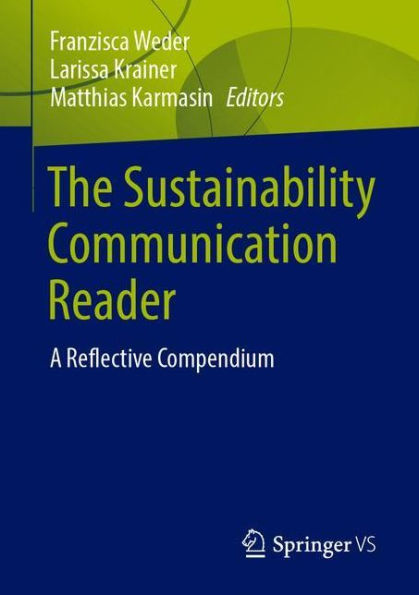 The Sustainability Communication Reader: A Reflective Compendium