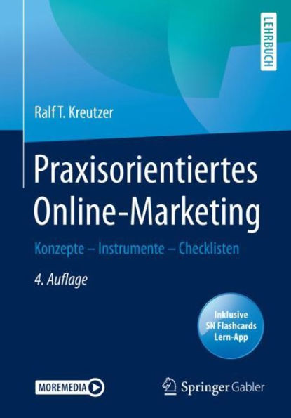 Praxisorientiertes Online-Marketing: Konzepte - Instrumente - Checklisten