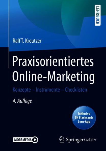 Praxisorientiertes Online-Marketing: Konzepte - Instrumente - Checklisten