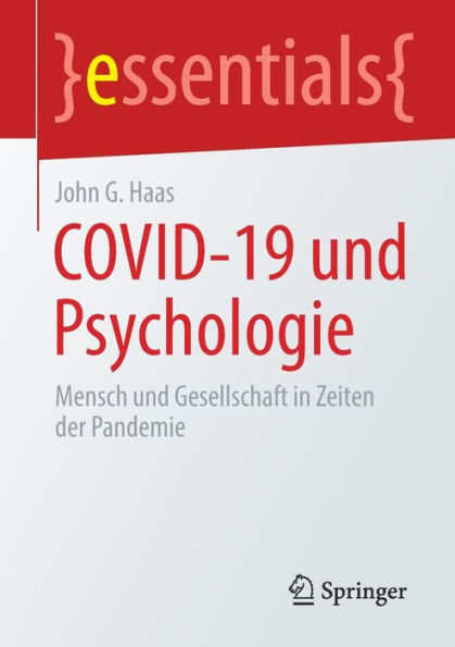 COVID-19 und Psychologie: Mensch Gesellschaft Zeiten der Pandemie