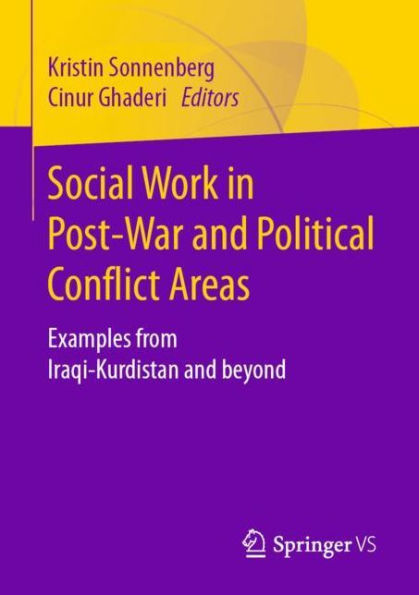 Social Work Post-War and Political Conflict Areas: Examples from Iraqi-Kurdistan beyond