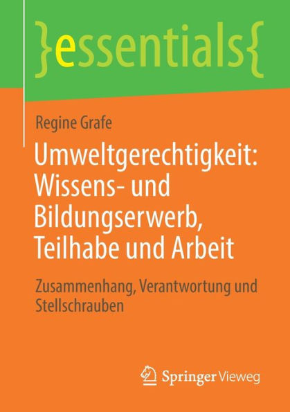 Umweltgerechtigkeit: Wissens- und Bildungserwerb, Teilhabe und Arbeit: Zusammenhang, Verantwortung und Stellschrauben