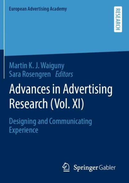 Advances Advertising Research (Vol. XI): Designing and Communicating Experience