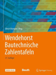 Title: Wendehorst Bautechnische Zahlentafeln, Author: Ulrich Vismann