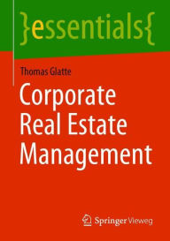 Title: Corporate Real Estate Management, Author: Thomas Glatte